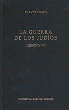 GUERRA DE LOS JUDIOS LIBROS IV-VIII, LA | 9788424919986 | JOSEFO, FLAVIO