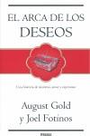 ARCA DE LOS DESEOS EL | 9788466638081 | GOLD, AUGUST / FOTINOS, JOEL