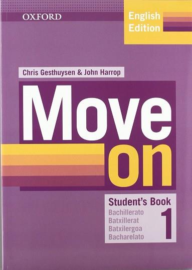 MOVE ON 1. STUDENT'S BOOK + ORAL SKILLS COMPANION | 9780194746847 | GESTHUYSEN, CHRIS / HARROP, JOHN