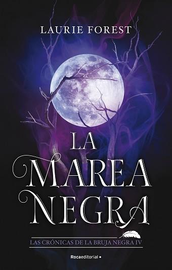 MAREA NEGRA (LAS CRÓNICAS DE LA BRUJA NEGRA 4) | 9788419283801 | FOREST, LAURIE