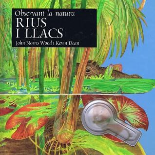 OBSERVANT LA NATURA RIUS I LLACS | 9788495987150 | NORRIS WOOD JOHN / DEAN KEVIN