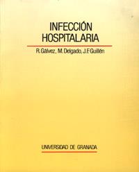 INFECCION HOSPITALARIA | 9788433817716 | DELGADO M. / GÁLVEZ, R. / GUILLÉN, J. F.