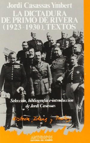 DICTADURA DE PRIMO DE RIVERA (1923-1930), LA. TEX | 9788485887101 | CASASSAS I YMBERT, JORDI