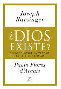 DIOS EXISTE | 9788467029505 | RATZINGER, JOSEPH / FLORES D'ARCAIS, PAOLO