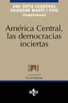 AMERICA CENTRAL LAS DEMOCRACIAS INCIERTAS | 9788430931781 | CARDENAL, ANA SOFIA