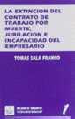 EXTENCION DEL CONTRATO DE TRABAJO POR MUERTE, JUBI | 9788480021227 | SALA FRANCO, TOMAS