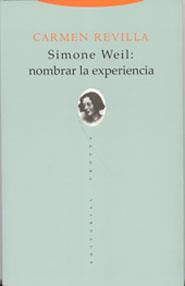 SIMONE WEIL NOMBRAR LA EXPERIENCIA | 9788481646467 | REVILLA, CARMEN