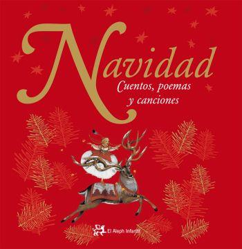 NAVIDAD: CUENTOS POEMAS Y CANCIONES | 9788476698372 | AA.VV.