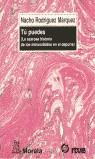 TU PUEDES.(LA AZAROSA HISTORIA DE LOS MINUSVALIDOS | 9788471123947 | RODRIGUEZ MARQUEZ, IGNACIO