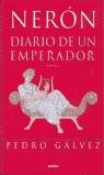 NERON DIARIO DE UN EMPERADOR | 9788425333897 | GALVEZ, PEDRO