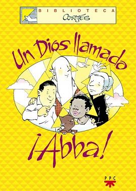 UN DIOS LLAMADO ABBA | 9788428817752 | CORTES SALINAS, JOSE LUIS