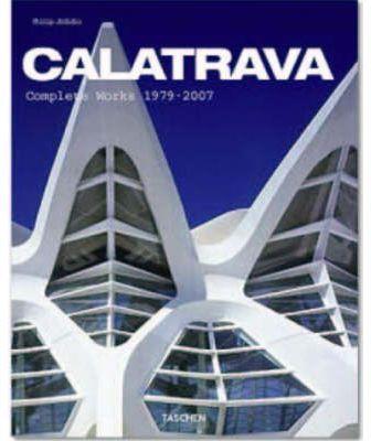 CALATRAVA COMPLETE WORKS XL | 9783822847114 | JODIDIO, PHILIP