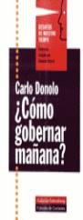 COMO GOBERNAR MAÑANA ? | 9788481092318 | DONOLO, CARLO