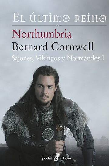 NORTHUMBRIA, EL ULTIMO REINO (I) (BOLSILLO) | 9788435018500 | CORNWELL, BERNARD