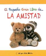 EL PEQUEÑO GRAN LIBRO DE... LA AMISTAD | 9788492892556 | MESTAS EDICIONES. S.L.