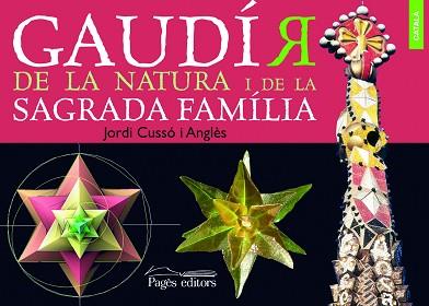 GAUDIR DE LA NATURA I DE LA SAGRADA FAMILIA | 9788499750316 | CUSSO ANGLES, JORDI