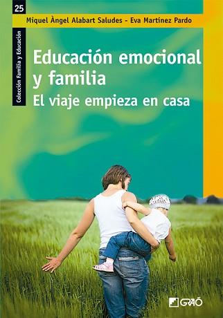 EDUCACIÓ EMOCIONAL I FAMÍLIA | 9788499806525 | ALABART SALUDES, MIQUEL ÀNGEL / MARTÍNEZ PARDO, EVA