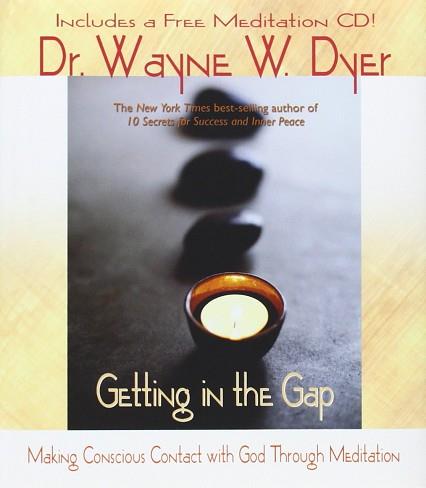 GETTING IN THE GAP MAKING CONSCIOUS | 9781401901318 | DYER, WAYNE W