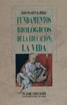 FUNDAMENTOS BIOLOGICOS DE LA EDUCACION: LA VIDA | 9788435907354 | MARTIN RAMIREZ, JESUS