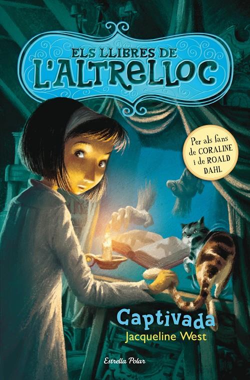 ELS LLIBRES DE L' ALTRELLOC 2. CAPTIVADA | 9788490572238 | JAQUELINE WEST