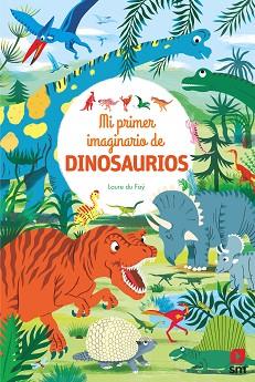 MI IMAGINARIO DE DINOSAURIOS | 9788491829935 | DU FAŸ, LAURE