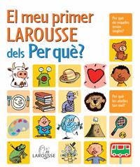 MEU PRIMER LAROUSSE DELS PER QUE | 9788480167420 | AA.VV