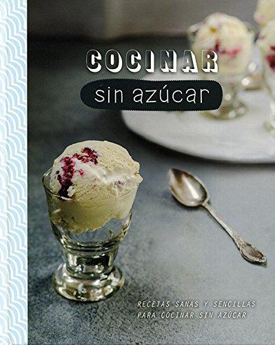 COCINAR SIN AZÚCAR | 9781472371508 | AA.VV.