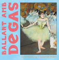 BALLANT AMB DEGAS | 9788484882008 | MERBERG, JULIE / BOBER, SUZANNE