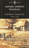 CUBA-ESPAÑA ESPAÑA-CUBA (BUTXACA) | 9788484323198 | MORENO FRAGINALS, MANUEL