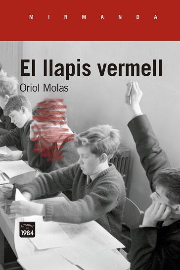 LLAPIS VERMELL | 9788418858369 | MOLAS I GRAU, ORIOL