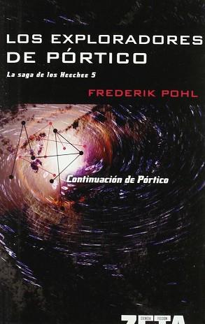 EXPLORADORES DE PORTICO LOS ( SAGA DE LOS HEECHEE 5 ) | 9788498721058 | POHL, FREDERIK