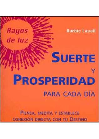 SUERTE Y PROSPERIDAD PARA CADA DIA | 9788496194397 | LAVALL BARBIE