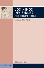 NIÑOS INVISIBLES, LOS | 9788480635820 | ORTIN PEREZ, BERNARDO