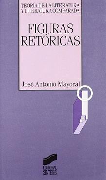 FIGURAS RETORICAS | 9788477382188 | MAYORAL RAMIREZ, JOSE ANTONIO