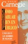 COMO HABLAR BIEN EN PUBLICO E INFLUIR EN LOS HOMB | 9788435017510 | CARNEGIE, DALE