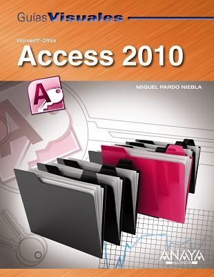 ACCESS 2010 GUIAS VISUALES | 9788441527751 | PARDO NIEBLA, MIGUEL