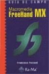 MACROMEDIA FREEHAND MX GUIA DE CAMPO | 9788478975907 | PASCUAL GONZALEZ, FRANCISCO