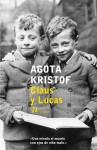 CLAUS Y LUCAS | 9788476697108 | KRISTOF, AGOTA