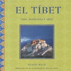 TIBET, EL (VIDA MITOLOGIA Y ARTE) | 9788489960732 | WILLIS, MICHAEL