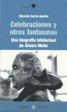 CELEBRACIONES Y OTROS FANTASMAS | 9788495446039 | GARCIA AGUILAR, EDUARDO