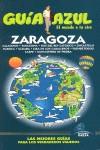 ZARAGOZA GUIA AZUL EL MUNDO A TU AIRE 08-09 | 9788480236409 | VARIS