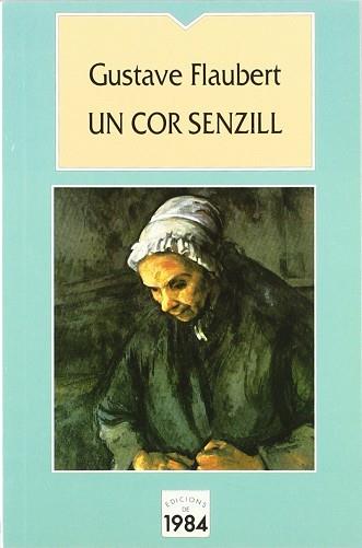 COR SENZILL, UN | 9788486540395 | FLAUBERT, GUSTAVE