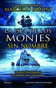 ISLA DE LOS MONJES SIN NOMBRE. EL MAESTRO DE THRILLER HISTÓRICO POR EXCELENCI | 9788419620194 | SIMONI, MARCELO