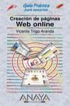 CREACION DE PAGINAS WEB ONLINE GUIA PRACTICA | 9788441511859 | TRIGO, VICENTE