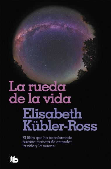 RUEDA DE LA VIDA LA | 9788496581104 | KÜBLER-ROSS, ELISABETH