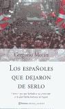 ESPAÑOLES QUE DEJARON DE SERLO, LOS | 9788408044789 | MORAN, GREGORIO