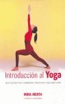 INTRODUCCION AL YOGA | 9788479025175 | MEHTA, MIRA / ARJUNWADKAR, KRISHNA S.