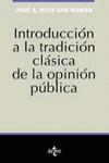 INTRODUCCION A LA TRADICION CLASICA DE LA OPINION | 9788430930654 | RUIZ SAN ROMAN, JOSE A.