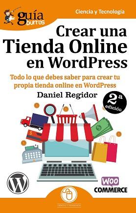 GUÍABURROS CREAR UNA TIENDA EN WORDPRESS | 9788494877681 | REGIDOR LÓPEZ, DANIEL