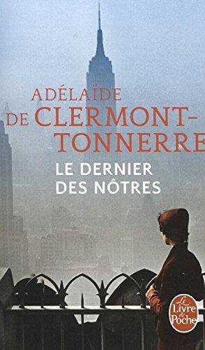 LE DERNIER DES NÔTRES | 9782253070504 | ADÉLAÏDE DE CLERMONT-TONNERRE